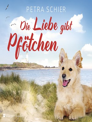 cover image of Die Liebe gibt Pfötchen (ungekürzt)